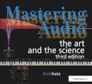 Bob Katz - Mastering Audio: The Art and the Science - 9780240818962 - V9780240818962
