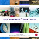 Tom Ashe - Color Management & Quality Output - 9780240821115 - V9780240821115