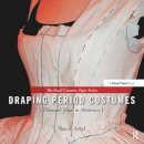 Sharon Sobel - Draping Period Costumes: Classical Greek to Victorian - 9780240821337 - V9780240821337