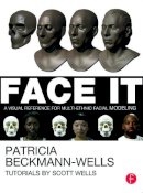Patricia Beckmann Wells - Face It - 9780240823942 - V9780240823942