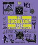 Sarah Tomley - The Sociology Book (Big Ideas) - 9780241182291 - V9780241182291