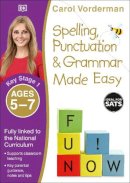 Carol Vorderman - Made Easy Spelling, Punctuation and Grammar - KS1 (English Made Easy) - 9780241182710 - V9780241182710