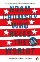 Noam Chomsky - Who Rules the World? - 9780241189450 - V9780241189450