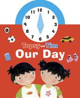 Jean Adamson - Topsy and Tim: Our Day Clock Book - 9780241196441 - V9780241196441
