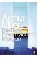 Arthur Miller - The Ride Down Mt. Morgan - 9780241198889 - V9780241198889
