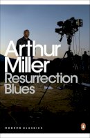 Miller, Arthur - Resurrection Blues - 9780241198926 - V9780241198926