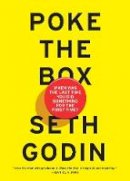 Seth Godin - Poke the Box: When Was the Last Time You Did Something for the First Time? - 9780241209035 - V9780241209035