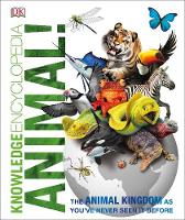 DK, Woodward, John - Knowledge Encyclopedia Animal!: The Animal Kingdom as You're Never Seen it Before - 9780241228418 - 9780241228418