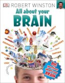 Robert Winston - All About Your Brain - 9780241243596 - V9780241243596