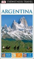 Dk Travel - DK Eyewitness Travel Guide Argentina - 9780241256718 - V9780241256718