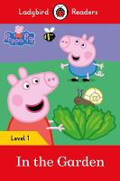 Paperback - Peppa Pig: In the Garden- Ladybird Readers Level 1 - 9780241262207 - V9780241262207