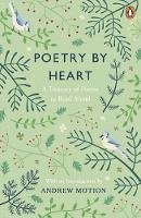 Sir Andrew Motion - Poetry by Heart: A Treasury of Poems to Read Aloud - 9780241275979 - V9780241275979
