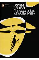 James Thurber - The Secret Life of Walter Mitty - 9780241282618 - V9780241282618