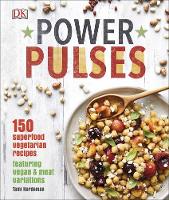 Hardeman, Tami - Power Pulses: 150 superfood vegetarian recipes - 9780241293126 - V9780241293126