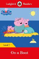 Roger Hargreaves - Peppa Pig: On a Boat - Ladybird Readers Level 1 - 9780241297445 - V9780241297445