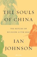 Johnson, Ian - The Souls of China - 9780241305270 - V9780241305270