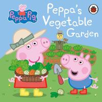 Peppa Pig - Peppa Pig: Peppa's Vegetable Garden - 9780241321126 - 9780241321126