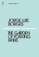 Jorge Luis Borges - The Garden of Forking Paths (Penguin Modern) - 9780241339053 - 9780241339053