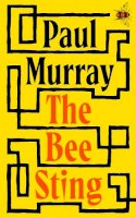 Paul Murray - The Bee Sting: Longlisted for the Booker Prize 2023 - 9780241353950 - V9780241353950