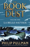 Philip Pullman - La Belle Sauvage: The Book of Dust Volume One (Book of Dust 1) - 9780241365854 - 9780241365854