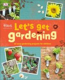 Dk - RHS Let's Get Gardening - 9780140195859 - 9780241382639