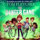 Tom Fletcher - The Danger Gang - 9780241408421 - V9780241408421