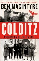 Ben Macintyre - Colditz: Prisoners of the Castle - 9780241408537 - 9780241408537
