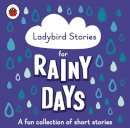 Ladybird - Ladybird Stories for Rainy Days - 9780241418994 - V9780241418994