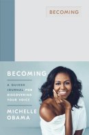 Michelle Obama - Becoming: A Guided Journal for Discovering Your Voice - 9780241444153 - 9780241444153