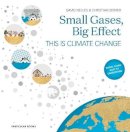 David Nelles - Small Gases, Big Effect: This Is Climate Change - 9780241461884 - 9780241461884