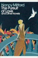 Nancy Mitford - The Pursuit of Love: With Love in a Cold Climate and The Blessing (Penguin Modern Classics) - 9780241514993 - 9780241514993