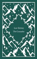 Leo Tolstoy - The Cossacks (Little Clothbound Classics) - 9780241573778 - 9780241573778