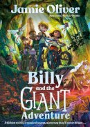 Jamie Oliver - Billy and the Giant Adventure: The first children´s book from Jamie Oliver - 9780241596135 - 9780241596135