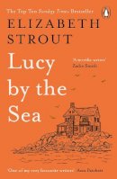 Elizabeth Strout - Lucy by the Sea: From the Booker-shortlisted author of Oh William! - 9780241607008 - 9780241607008