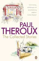 Paul Theroux - Collected Stories - 9780241950524 - V9780241950524