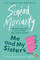 Sinéad Moriarty - Me and My Sisters (Penguin Ireland) - 9780241950586 - V9780241950586