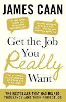 James Caan - Get the Job You Really Want - 9780241950685 - 9780241950685