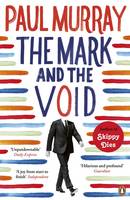 Paul Murray - The Mark and the Void - 9780241953860 - V9780241953860