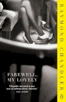 Raymond Chandler - Farewell, My Lovely - 9780241954355 - 9780241954355