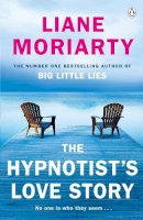 Liane Moriarty - The Hypnotist's Love Story - 9780241955062 - 9780241955062