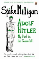 Spike Milligan - Adolf Hitler (Milligan Memoirs 1) - 9780241958094 - V9780241958094