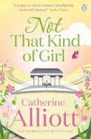 Catherine Alliott - Not That Kind of Girl - 9780241958285 - V9780241958285