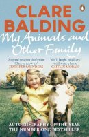Clare Balding - My Animals and Other Family - 9780241959756 - V9780241959756