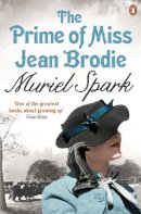 Muriel Spark - The Prime of Miss Jean Brodie - 9780241964002 - V9780241964002