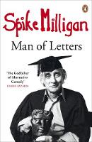 Spike Milligan - Spike Milligan: Man of Letters - 9780241966921 - V9780241966921