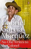 Gabriel García Márquez - NO ONE WRITES TO THE COLONEL - 9780241968734 - 9780241968734