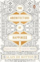Alain De Botton - ARCHITECTURE OF HAPPINESS THE - 9780241970058 - V9780241970058