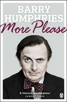 Barry Humphries - More Please - 9780241977484 - 9780241977484