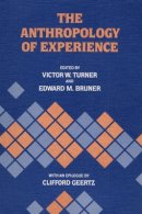 Turner - The Anthropology of Experience - 9780252012495 - V9780252012495