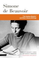 Simone De Beauvoir - The Useless Mouths and Other Literary Writings - 9780252036347 - V9780252036347